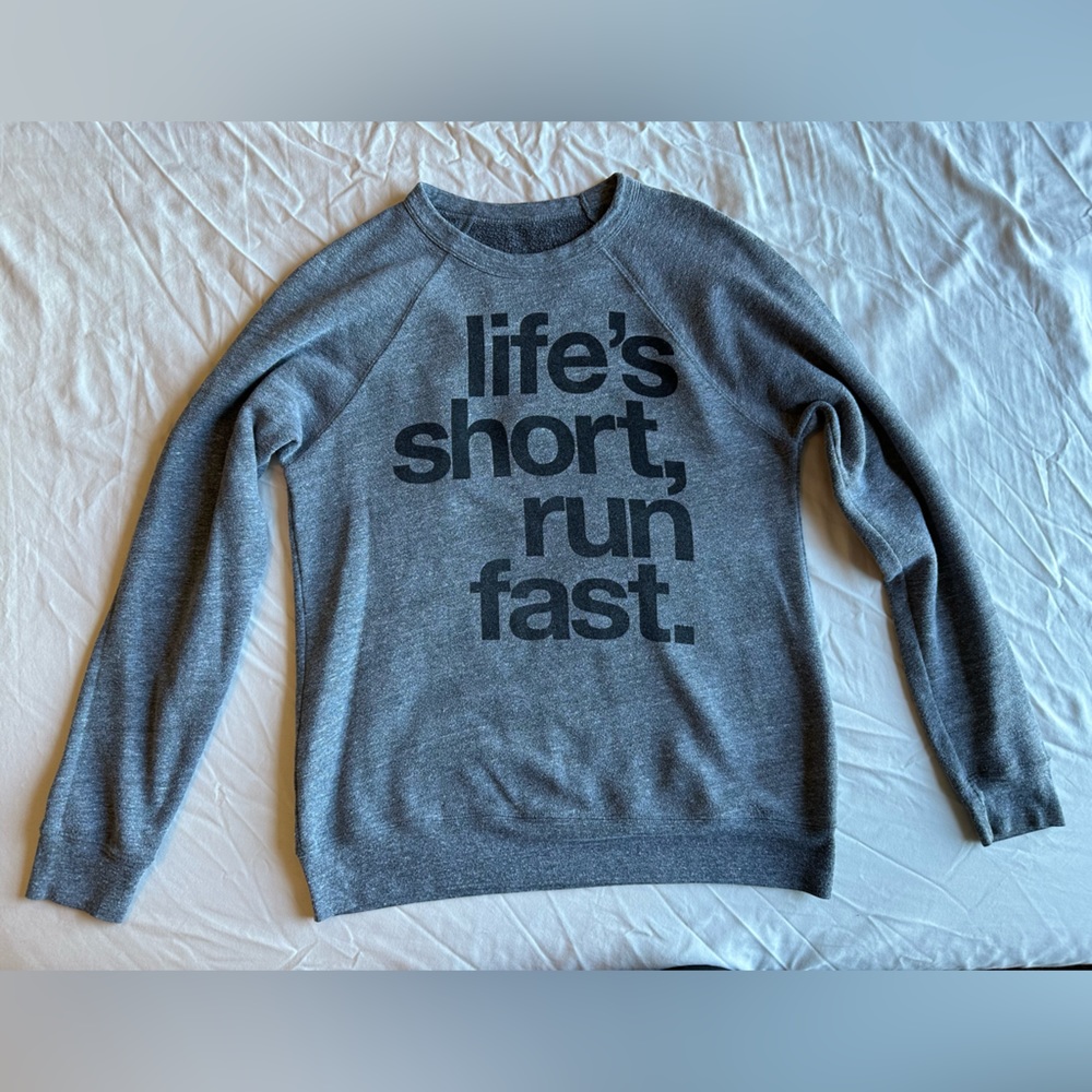 Sarah Marie Design Studio Size Small Gray Life’s Short Run Fast Crewneck